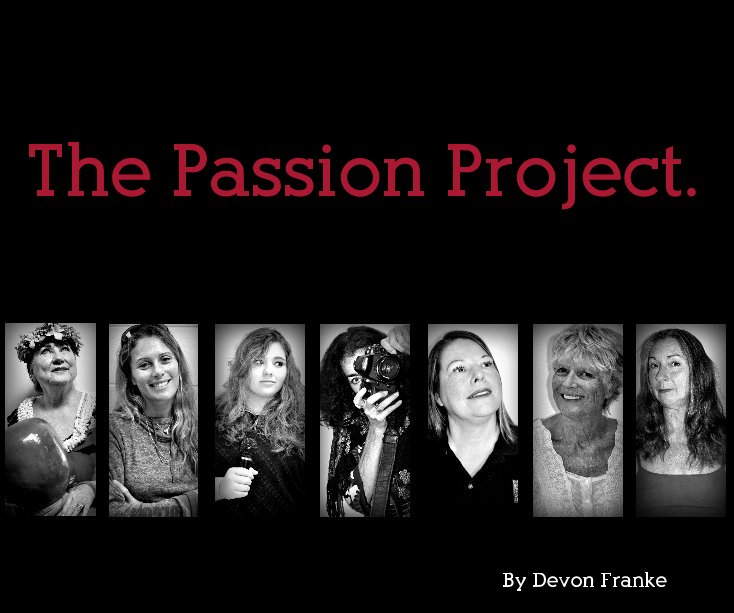 View The Passion Project by Devon Franke