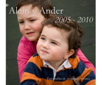 Alain y Ander 2005 - 2010 book cover