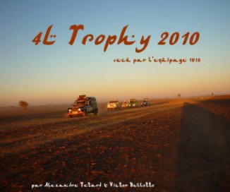 4L Trophy 2010 vécu par l'équipage 1018 book cover