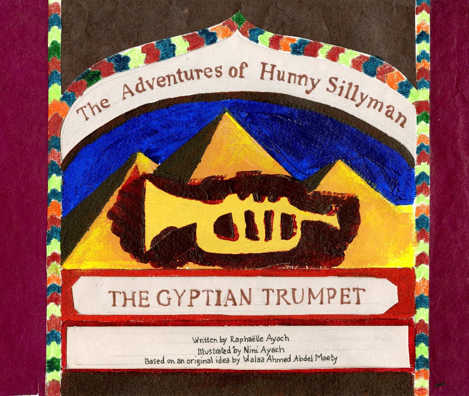View The Adventures of Hunny Sillyman by Raphaelle Ayach, Nini Ayach