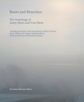 Roots and Branches: The Genealogy of Jenny Short and Tom Short book cover