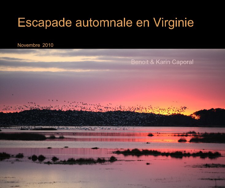 View Escapade automnale en Virginie by Benoit & Karin Caporal
