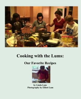 Cooking with the Lums: Our Favorite Recipes book cover