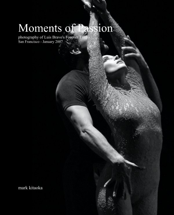 View Moments of Passion by mark kitaoka