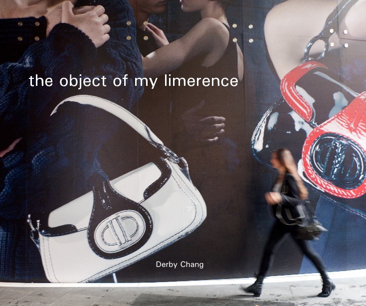 View the object of my limerence by Derby Chang