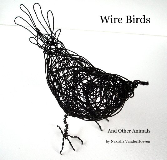 View Wire Birds by Nakisha VanderHoeven