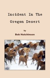 Incident In The Oregon Desert book cover