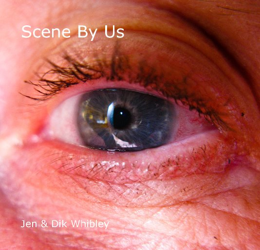 Visualizza Scene By Us di Jen & Dik Whibley