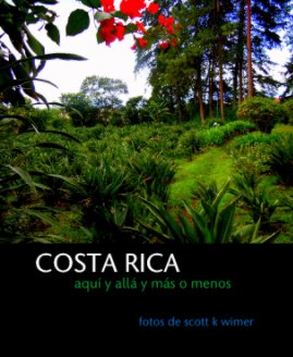COSTA RICA 
             aquí y allá y más o menos book cover