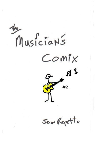 View the musician's comix #2 by jean repetto