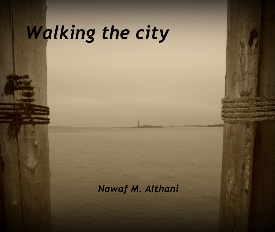 View Walking the city by Nawaf M. Althani