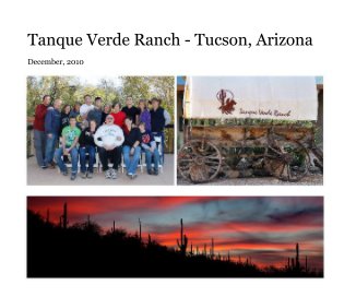 Tanque Verde Ranch - Tucson, Arizona book cover