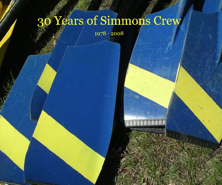 30 Years of Simmons Crew nach Simmons College Crew Team anzeigen