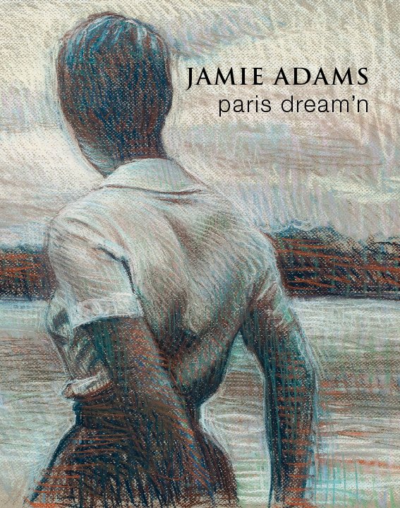 View JAMIE ADAMS paris dream'n by Philip Slein Gallery