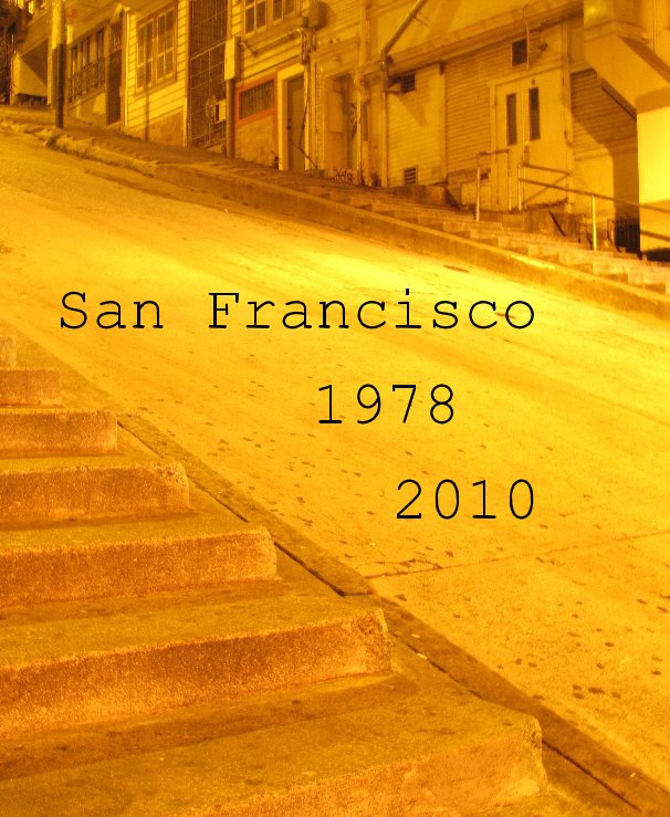 View San Francisco 1978 2010 by Nicole