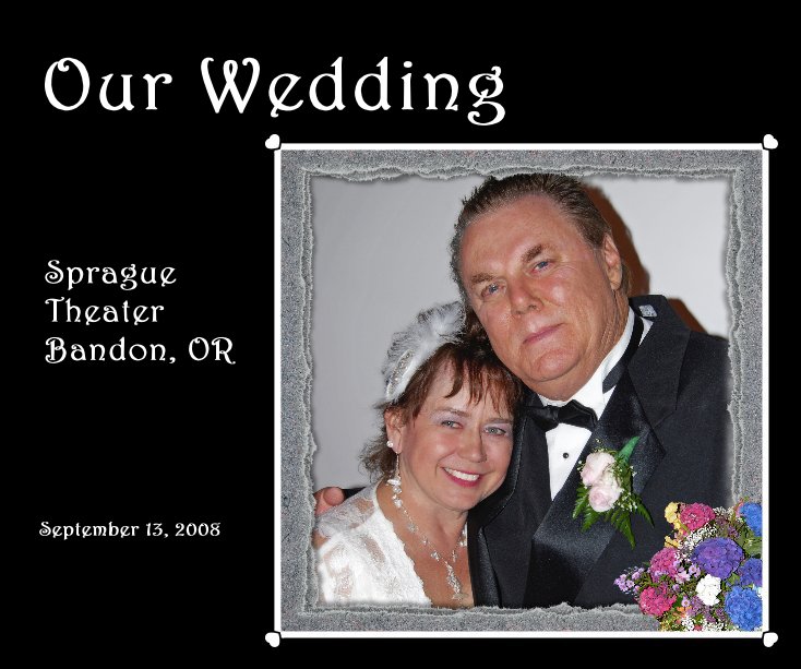 Ver Our Wedding por September 13, 2008