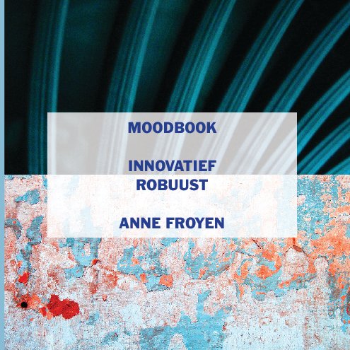 View Moodbook by Anne Froyen