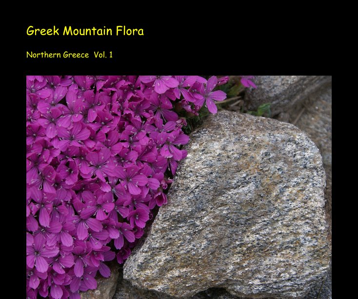 View Greek Mountain Flora  
Northern Greece Vol.1 by K Kamstra