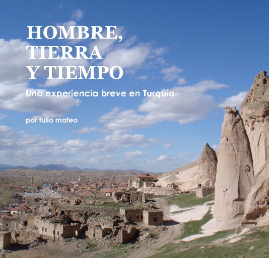 View HOMBRE, TIERRA Y TIEMPO by por tulio mateo
