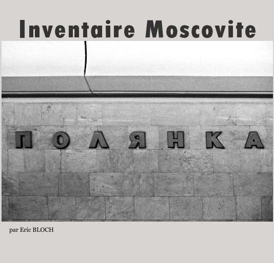 View Inventaire Moscovite by par Eric BLOCH