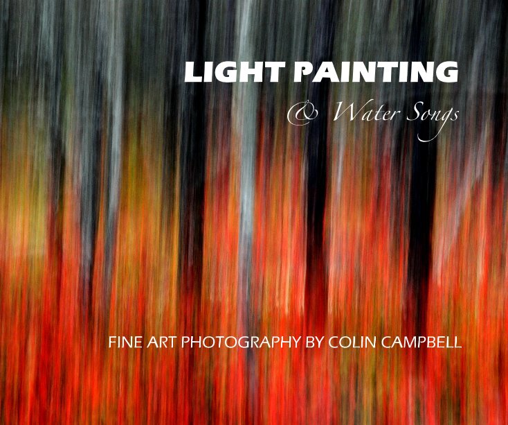View Light Painting by Colin Campbell