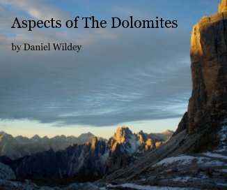 Aspects of The Dolomites by Daniel Wildey book cover