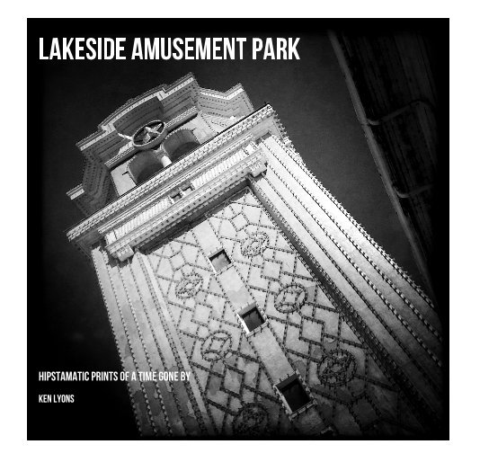 View Lakeside Amusement Park by KEN LYONS
