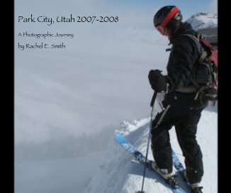 Park City, Utah 2007-2008 book cover