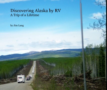 Discovering Alaska by RV A Trip of a Lifetime book cover