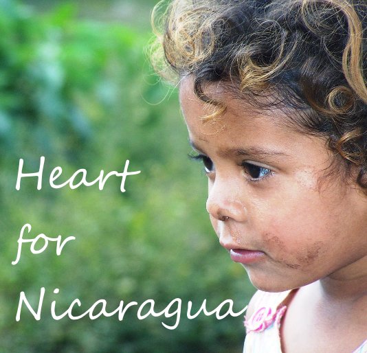 Ver Heart for Nicaragua por Robin Duncan