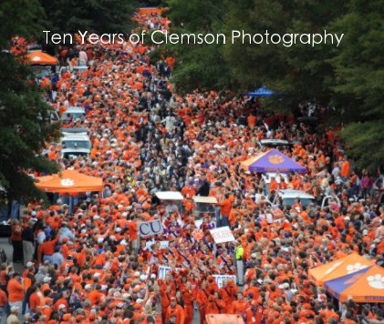 Ten Years of Clemson Photography book cover