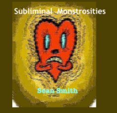Subliminal  Monstrosities book cover