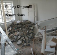 Flat 23 Kingsmill Renovations book cover