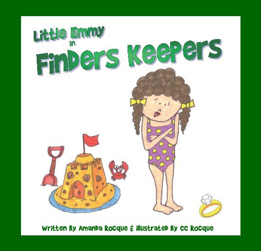 View Little Emmy in Finders Keepers by Written by Amanda Rocque & illustrated by CC Rocque