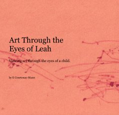 Art Through the Eyes of Leah book cover