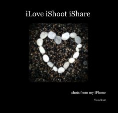 iLove iShoot iShare book cover