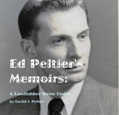Ed Peltier's Memoirs: book cover