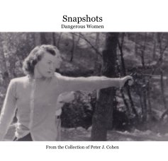Snapshots Dangerous Women book cover
