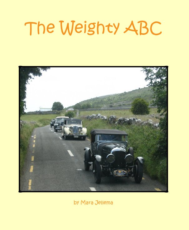 View The Weighty ABC by Mara Jellema