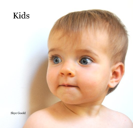 View Kids by Skye Goold