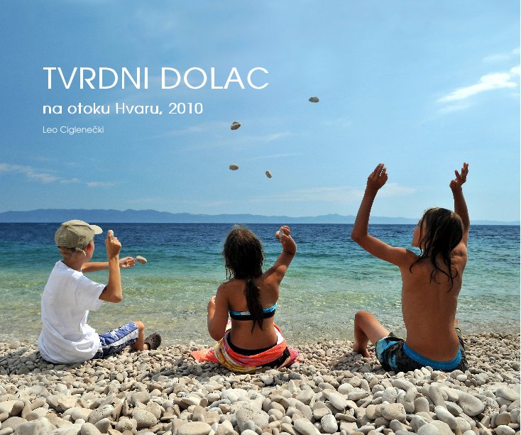 View TVRDNI DOLAC by Leo Ciglenečki