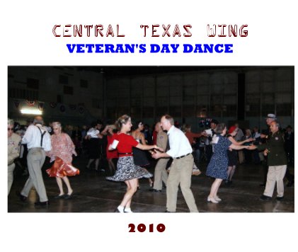 CENTRAL TEXAS WING VETERAN'S DAY DANCE book cover