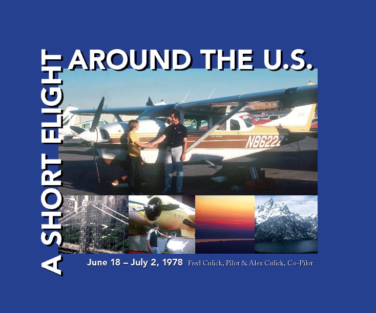Ver A Short Flight Around the U.S. (hardcover) por Fred Culick
