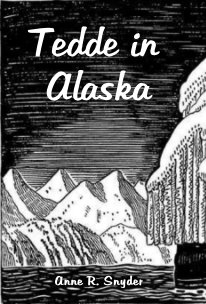 Tedde in Alaska book cover