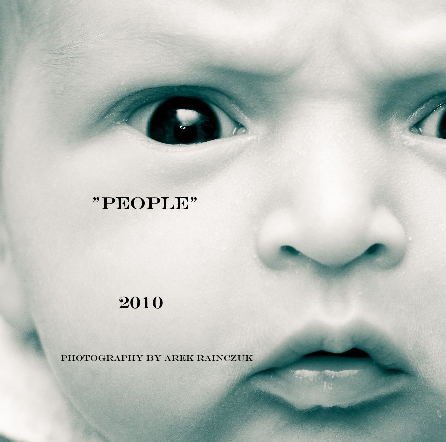 Ver "People" 2010 por Arek Rainczuk