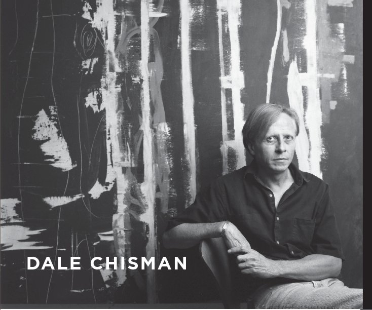 View Dale Chisman In Retrospect by Estate of Dale Chisman