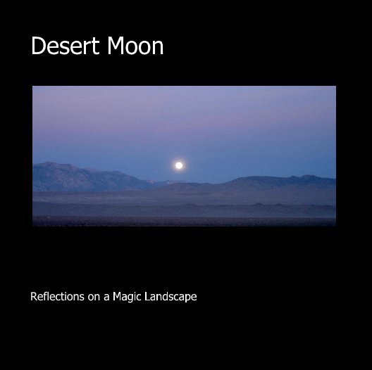View Desert Moon by Billy Gogesch