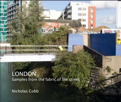 LONDON Samples from the fabric of the street book cover