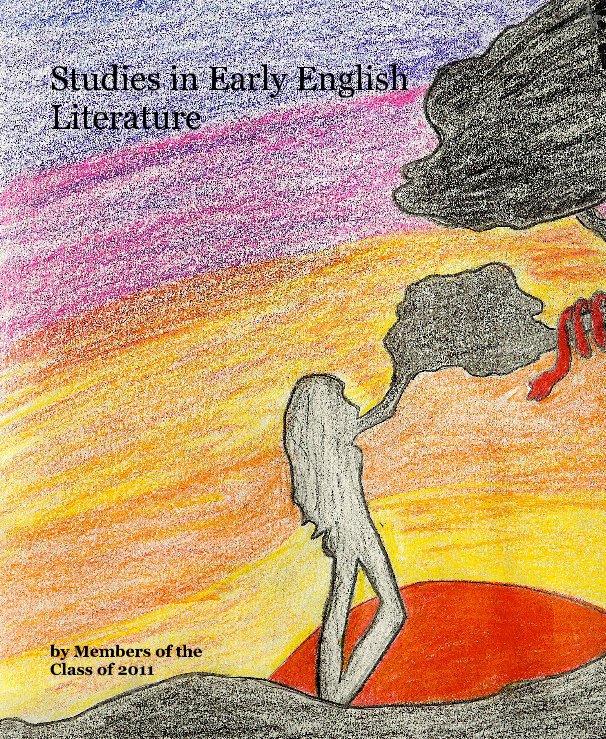View Studies in Early English Literature by Members of the Class of 2011