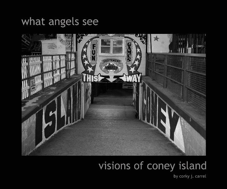 View What Angels See by Corky J. Carrel